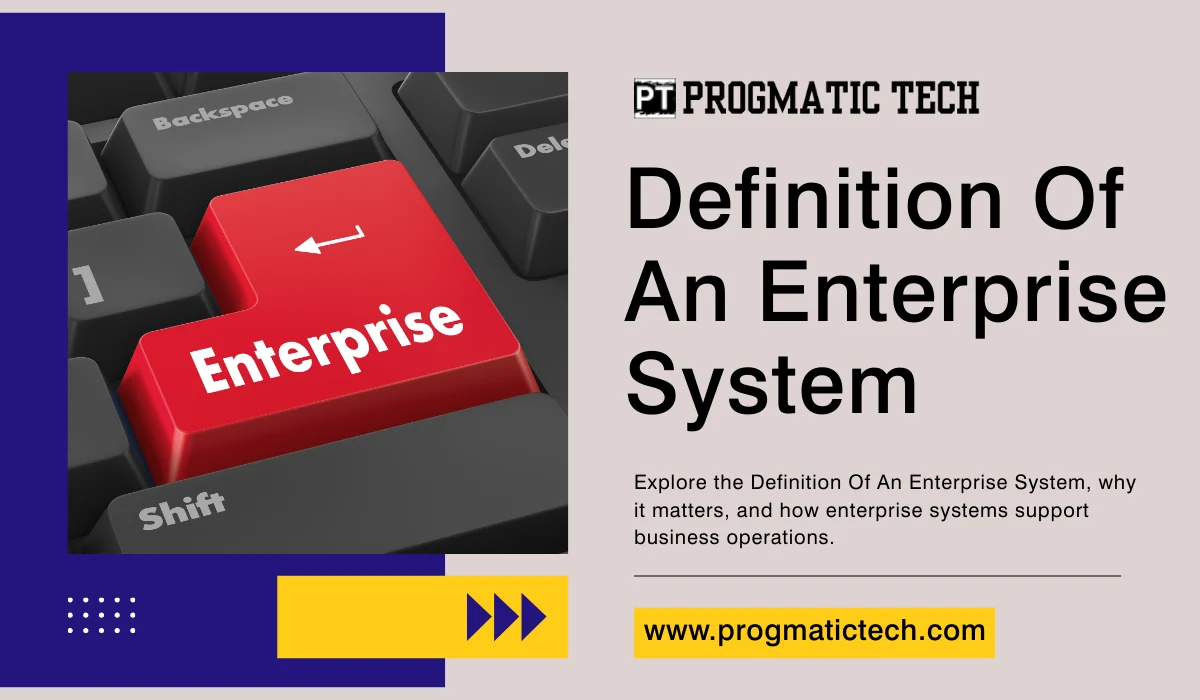 Definition of an Enterprise System Explained Simply